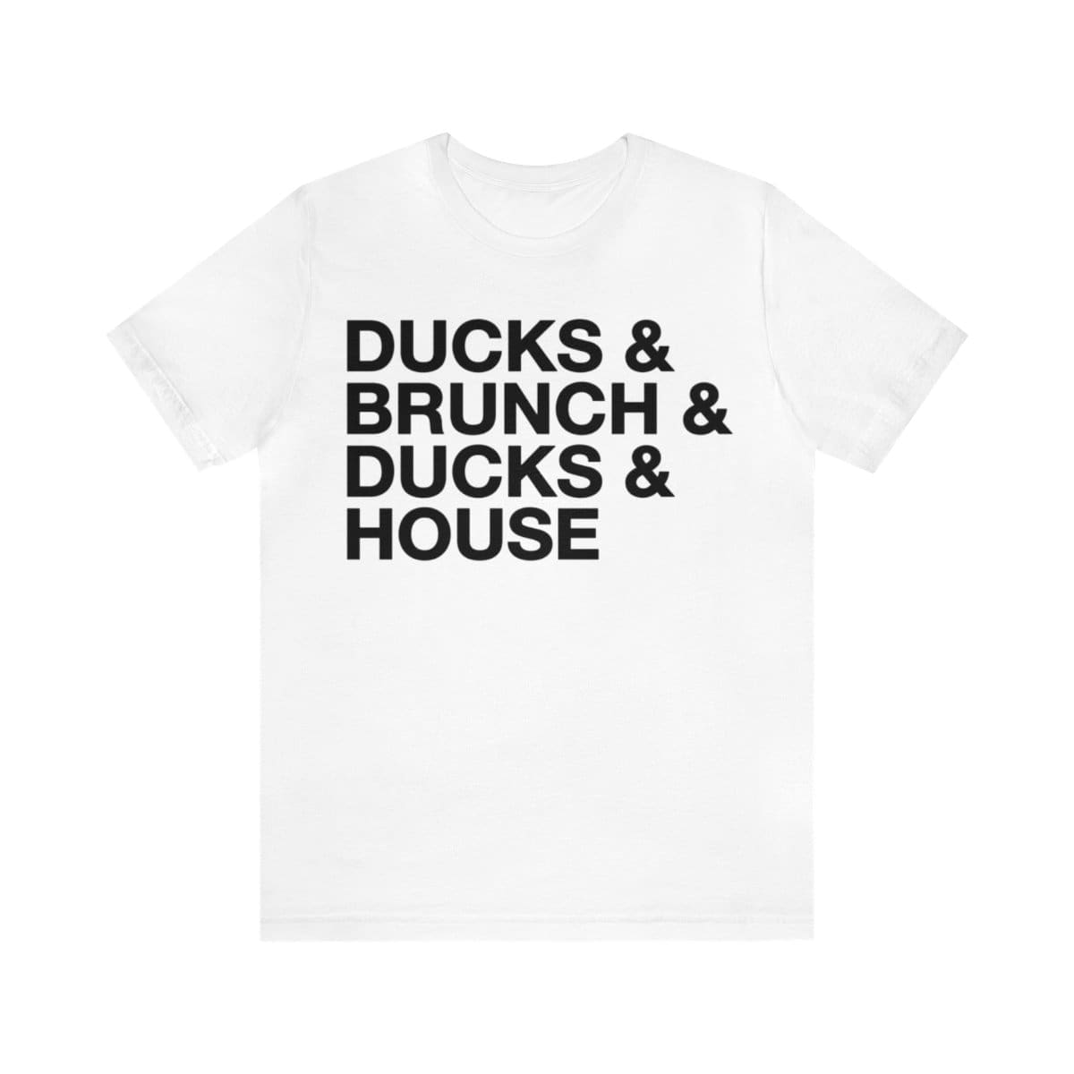 Ducks and Brunch and Ducks and House - Unisex Jersey Short Sleeve Tee - Image 14